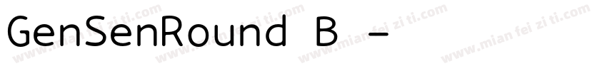 GenSenRound B◆字体转换